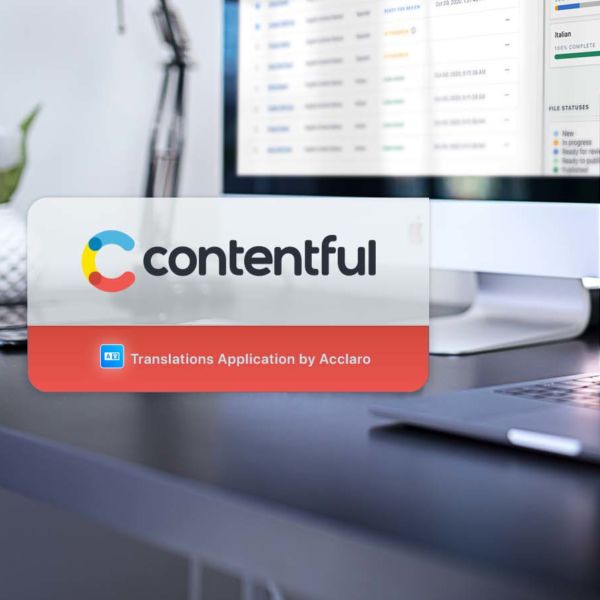 Acclaro | Update to Translations by Acclaro for Contentful Simplifies Translation Workflows
